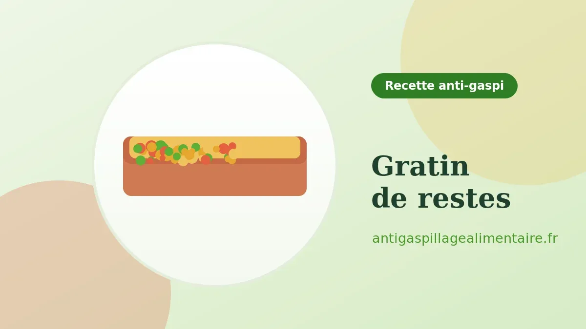 Gratin de restes, recette anti-gaspillage