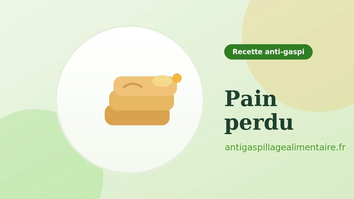 Pain perdu, recette anti-gaspillage