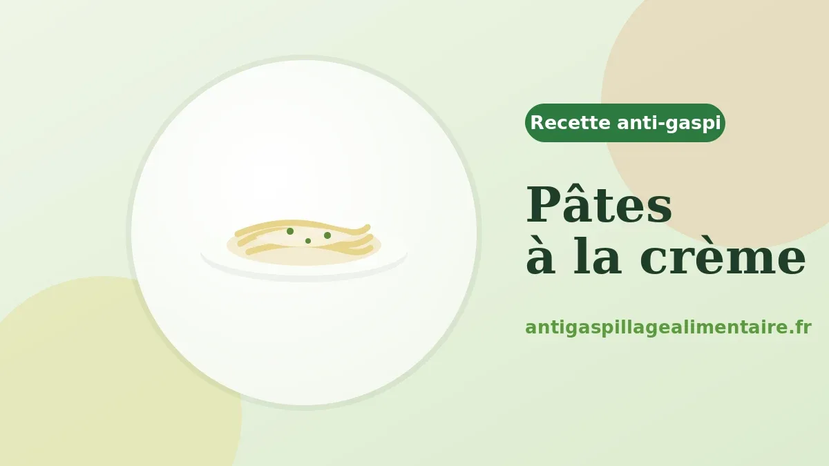 Pâtes à la crème, recette anti-gaspillage