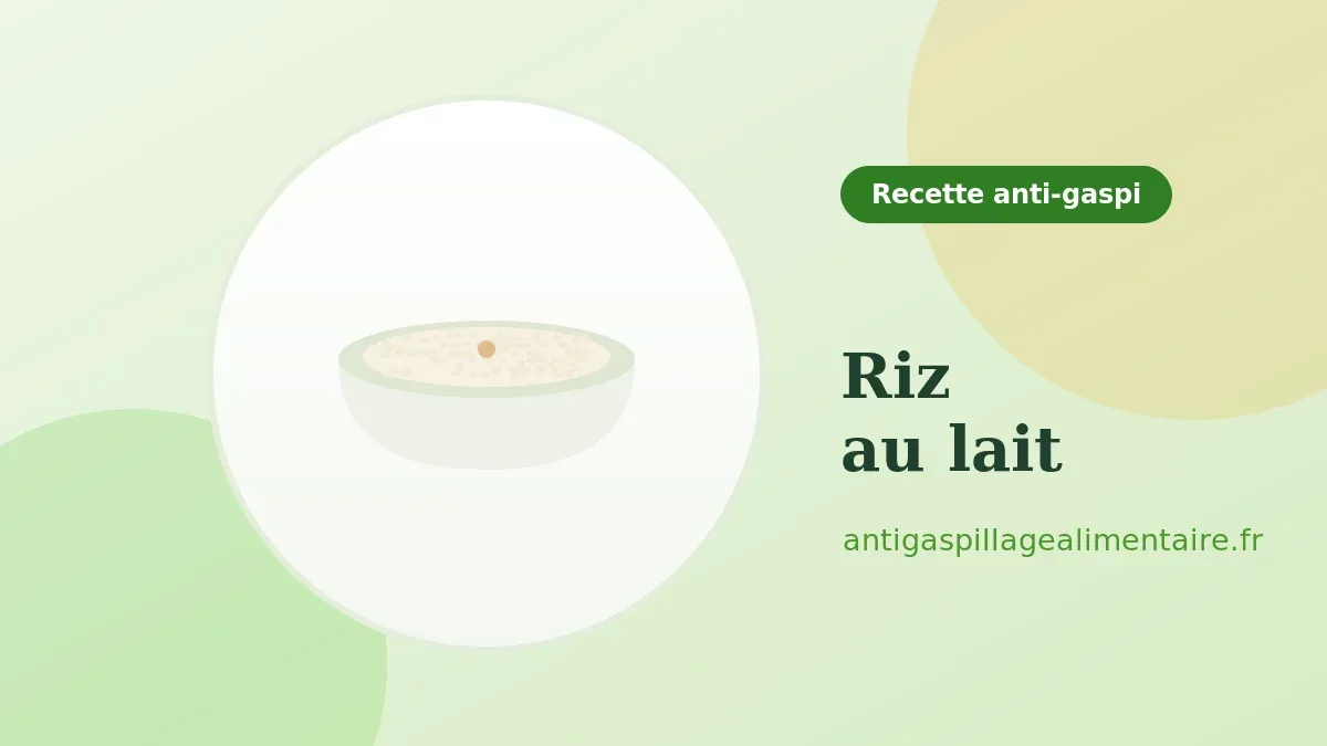 Riz au lait, recette anti-gaspillage
